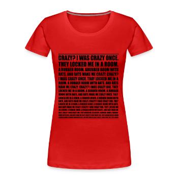 Verrückt? Ich war mal verrückt. Lustiges Trend-Meme - Frauen Premium Bio T-Shirt - Rot - Vorne - Mia (176cm)