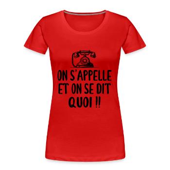 Chtimi, chti, ch'timi - Humour - T-shirt bio Premium Femme - rouge - Devant - Mia (176cm)