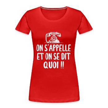 Chtimi, chti, ch'timi - Humour - T-shirt bio Premium Femme - rouge - Devant - Mia (176cm)