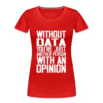 Datenflüsterer Job Data Scientist Data Science - Frauen Premium Bio T-Shirt - Rot - Vorne - Mia (176cm)