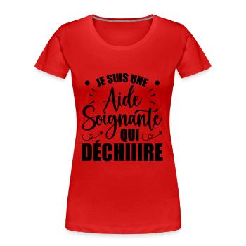 Aide Soignante Humour Aides Soignants - T-shirt bio Premium Femme - rouge - Devant - Mia (176cm)
