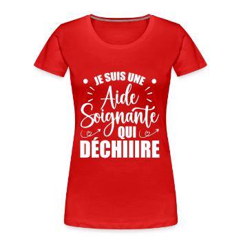 Aide Soignante Humour Aides Soignants - T-shirt bio Premium Femme - rouge - Devant - Mia (176cm)