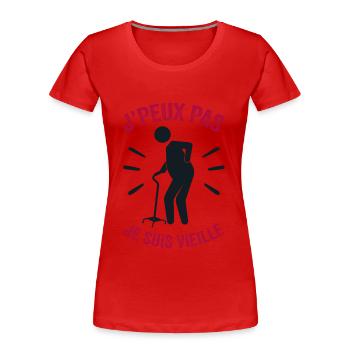 Je Peux Pas Je Suis Vieille - T-shirt bio Premium Femme - rouge - Devant - Mia (176cm)