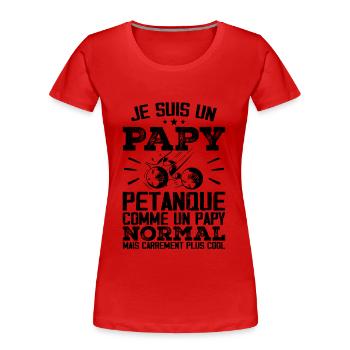 Ich bin ein Pétanque-Opa - Frauen Premium Bio T-Shirt - Rot - Vorne - Mia (176cm)