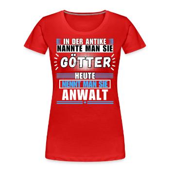 Les dieux dans l’Antiquité. Aujourd’hui, Avocat - T-shirt bio Premium Femme - rouge - Devant - Mia (176cm)
