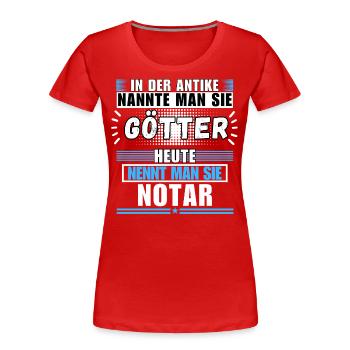 Les dieux dans l’Antiquité. Aujourd’hui notaire - T-shirt bio Premium Femme - rouge - Devant - Mia (176cm)