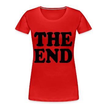 The end - Frauen Premium Bio T-Shirt - Rot - Vorne - Mia (176cm)