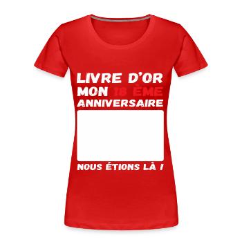 Livre d' or mon 18 ème anniversaire cadeau - T-shirt bio Premium Femme - rouge - Devant - Mia (176cm)