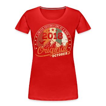 Oktober 2018 Geburtstagsgeschenk Oktober 2018 - Frauen Premium Bio T-Shirt - Rot - Vorne - Mia (176cm)