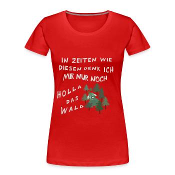 Holla, das Waldschaf! - Frauen Premium Bio T-Shirt - Rot - Vorne - Mia (176cm)