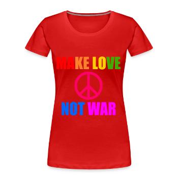 Make love not war - Frauen Premium Bio T-Shirt - Rot - Vorne - Mia (176cm)
