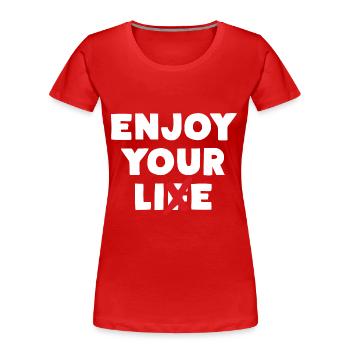 Enjoy Your Lie - Frauen Premium Bio T-Shirt - Rot - Vorne - Mia (176cm)