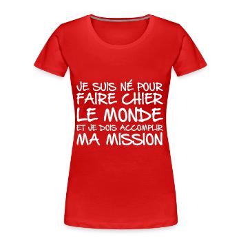 Must accomplish my mission - Women's Premium Organic T-Shirt - red - Front - Mia (176cm)
