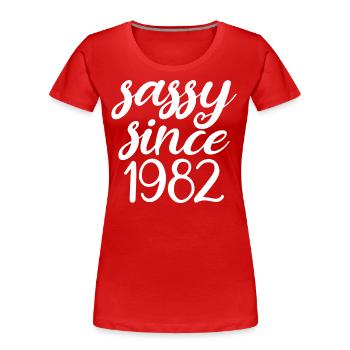 Sassy Since 1982 Funny 40th Birthday Men & Women - Women's Premium Organic T-Shirt - red - Front - Mia (176cm)