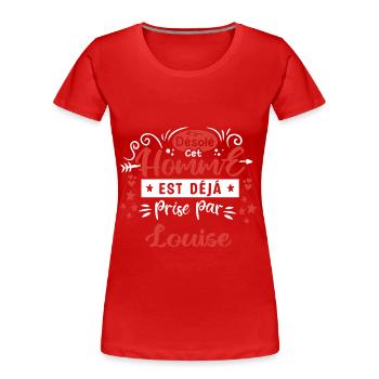 Cadeau Homme déja pris par Louise - T-shirt bio Premium Femme - rouge - Devant - Mia (176cm)