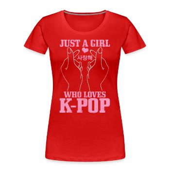 K-Pop-Fan Geschenk Koreanische Popmusik - Frauen Premium Bio T-Shirt - Rot - Vorne - Mia (176cm)