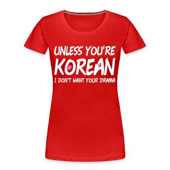 K-Drama K-Pop Fan Geschenk Koreanisch - Frauen Premium Bio T-Shirt - Rot - Vorne - Mia (176cm)