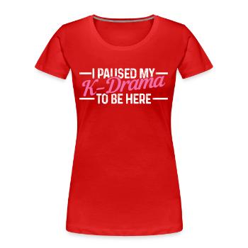 K-Drama Korea Lustig K-Pop Fan - Frauen Premium Bio T-Shirt - Rot - Vorne - Mia (176cm)