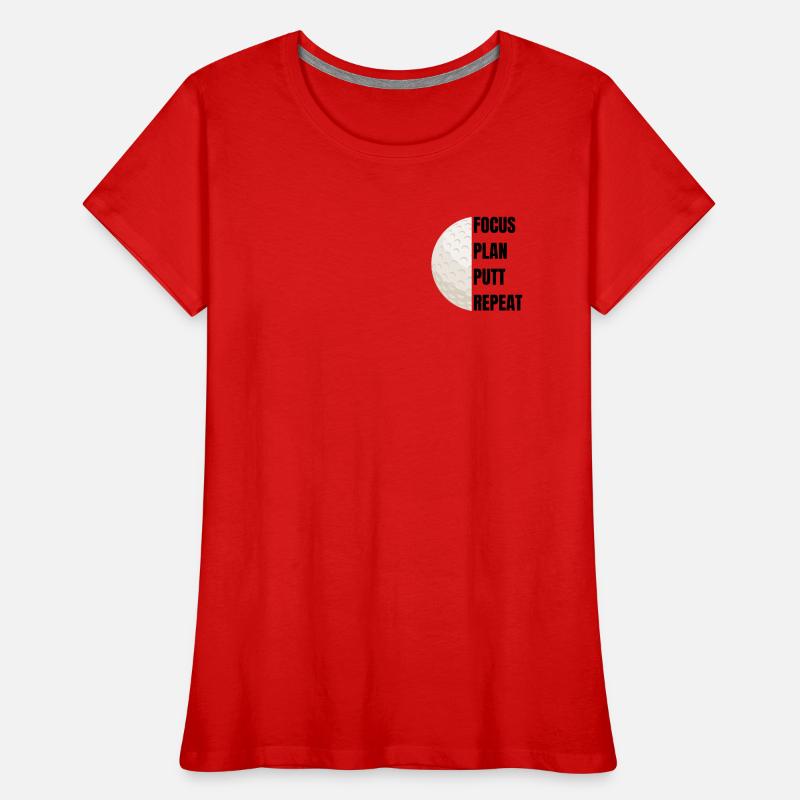 Focus Plan Putt Repeat – Golf Slogan T-shirt bio Premium Femme