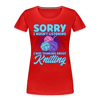 Stricken Stricken Liebhaber Stricken Geschenk - Frauen Premium Bio T-Shirt - Rot - Vorne - Mia (176cm)