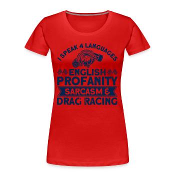 Racing Car Drag Racing Racing Car Gift - Women's Premium Organic T-Shirt - red - Front - Mia (176cm)