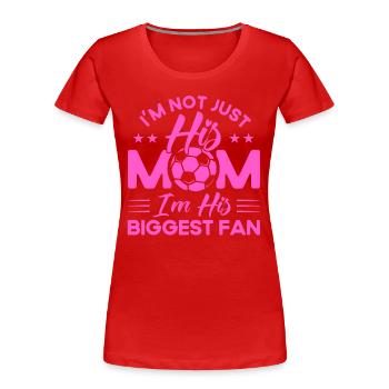 Sports Fan Soccer Soccer Mama Cadeau - T-shirt bio Premium Femme - rouge - Devant - Mia (176cm)