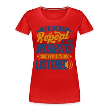 Schwarzer Humor Sarkasmus Ironie Geschenk - Frauen Premium Bio T-Shirt - Rot - Vorne - Mia (176cm)