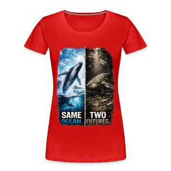 Same Ocean. Two Futures. – Buckelwal  - Frauen Premium Bio T-Shirt - Rot - Vorne - Mia (176cm)