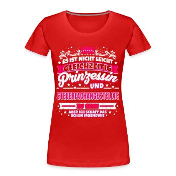 Princesse et conseiller fiscal - T-shirt bio Premium Femme - rouge - Devant - Mia (176cm)