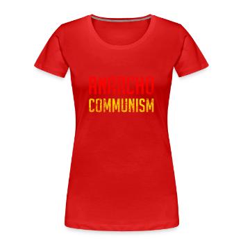 Anarcho Communisme - T-shirt bio Premium Femme - rouge - Devant - Mia (176cm)