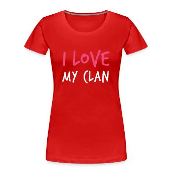 I Love My Clan Family Reunion - Women's Premium Organic T-Shirt - red - Front - Mia (176cm)