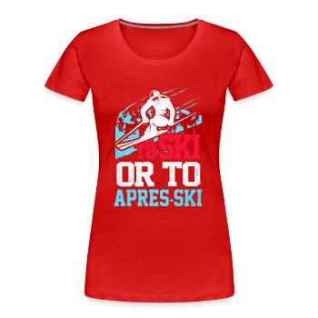 Ski Ski Ski Ski Ski - T-shirt bio Premium Femme - rouge - Devant - Mia (176cm)