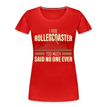 Roller coaster, roller coaster frisson, cri - T-shirt bio Premium Femme - rouge - Devant - Mia (176cm)