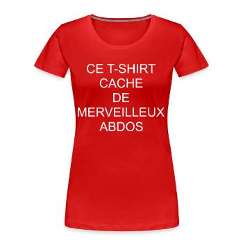 Humour Fun Et Rigolo Homme Abdos - T-shirt bio Premium Femme - rouge - Devant - Mia (176cm)