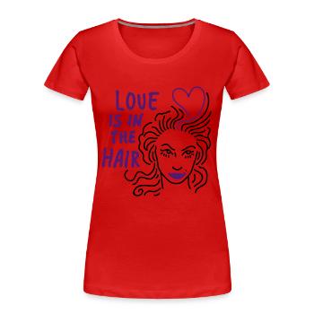 love hair - Women's Premium Organic T-Shirt - red - Front - Mia (176cm)