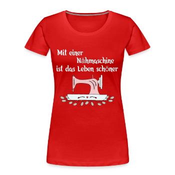 Sewing Sewing Machine Seam Hobby Clothes Pants Women - Women's Premium Organic T-Shirt - red - Front - Mia (176cm)