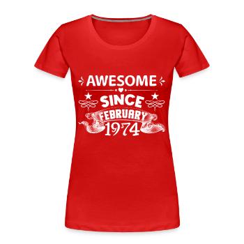February 1974 | Awesome since February 1974 - Women's Premium Organic T-Shirt - red - Front - Mia (176cm)