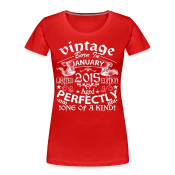 Janvier 2015 | anniversaire 2015 Vintage Janvier - T-shirt bio Premium Femme - rouge - Devant - Mia (176cm)