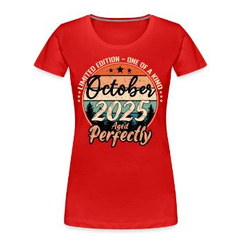 Octobre 2025 anniversaire 2025 légendes Octobre - T-shirt bio Premium Femme - rouge - Devant - Mia (176cm)