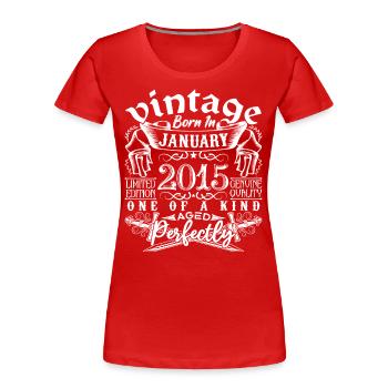 Janvier 2015 anniversaire Janvier 2015 January - T-shirt bio Premium Femme - rouge - Devant - Mia (176cm)