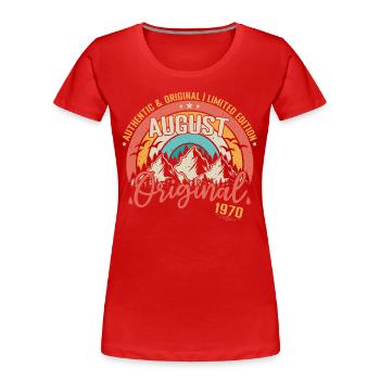 August 1970 August Geburtstag 1970 August - Frauen Premium Bio T-Shirt - Rot - Vorne - Mia (176cm)