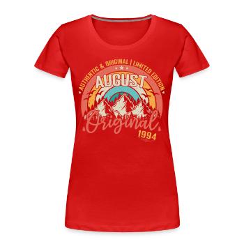 August 1994 August Geburtstag 1994 August - Frauen Premium Bio T-Shirt - Rot - Vorne - Mia (176cm)