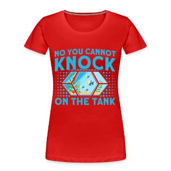 Aquariophile Ne frappez pas sur le cadeau du réservoir - T-shirt bio Premium Femme - rouge - Devant - Mia (176cm)