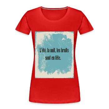 Summer, at night, noise are festive - Women's Premium Organic T-Shirt - red - Front - Mia (176cm)