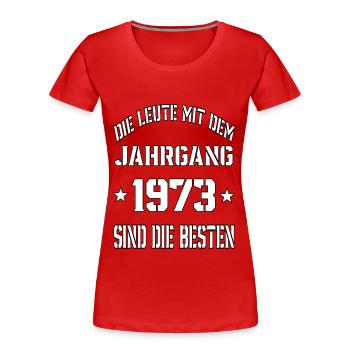 Die Leute mit dem Jahrgang 1973 - Frauen Premium Bio T-Shirt - Rot - Vorne - Mia (176cm)