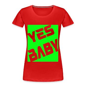 Yes Baby - Frauen Premium Bio T-Shirt - Rot - Vorne - Mia (176cm)