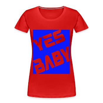 Yes Baby - Women's Premium Organic T-Shirt - red - Front - Mia (176cm)