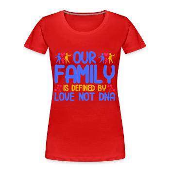 Adoption Pflegeeltern Adoptiveltern Geschenk - Frauen Premium Bio T-Shirt - Rot - Vorne - Mia (176cm)
