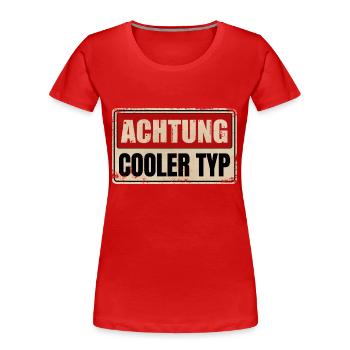 COOLER TYP - Frauen Premium Bio T-Shirt - Rot - Vorne - Mia (176cm)
