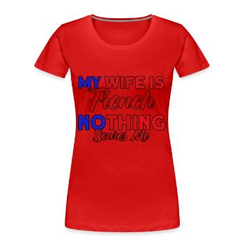 French Flag French Roots Gift - Women's Premium Organic T-Shirt - red - Front - Mia (176cm)